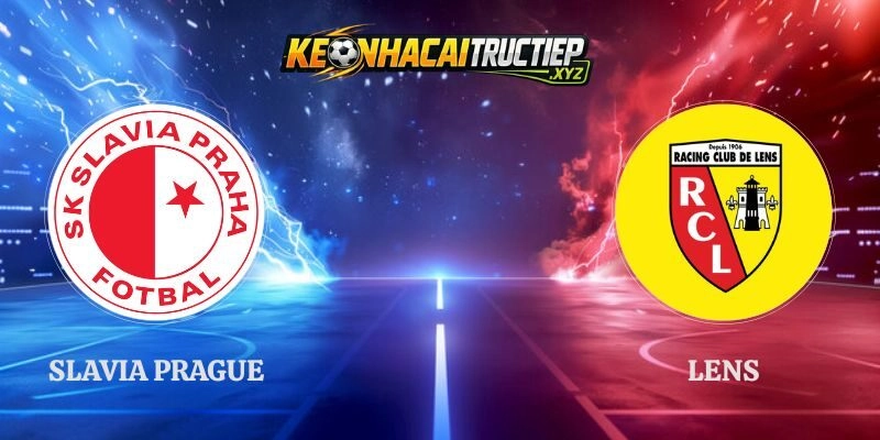 Nhận Định Slavia Prague vs Lens 02h00 11/09 Champions League